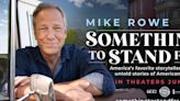 Mike Rowe's documentary 'Something to Stand For' heads to theaters in June