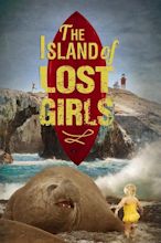 Island of Lost Girls (2022) - Posters — The Movie Database (TMDB)