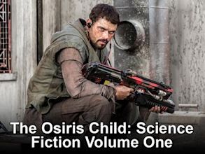 The Osiris Child: Science Fiction Volume One