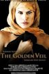 The Golden Veil