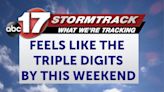 Tracking dangerous heat and a few storms over the weekend - ABC17NEWS