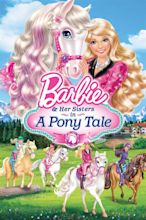 Barbie & Her Sisters in A Pony Tale (2013) - Posters — The Movie ...