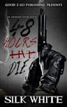 48 Hours To Die: An Anthony Stone Novel