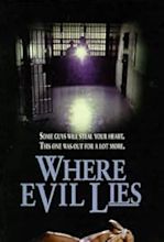 Where Evil Lies (1995) - IMDb