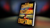 How James Patterson completed Michael Crichton's "Eruption"