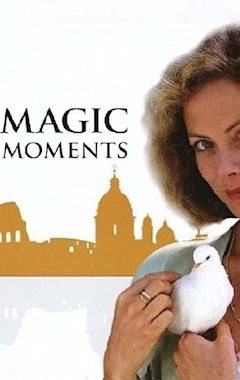 Magic Moments