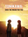 Tonikawa: Over the Moon For You