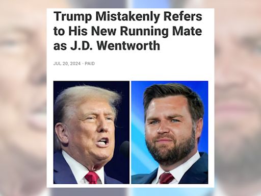 Fact Check: Trump Didn't Mistakenly Refer to JD Vance as 'JD Wentworth'