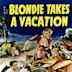 Blondie Takes a Vacation