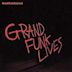 Grand Funk Lives