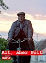 Alt aber Polt