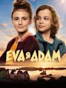 Eva & Adam