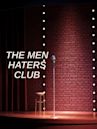 The Men Haters Club