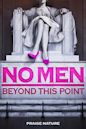 No men beyond this point (mockumental)