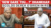 Dhankhar Blasts TMC MP Derek O'Brien In RS; 'Your Conduct Is Ugliest In The House, Next Time…’