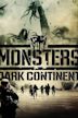 Monsters: Dark Continent