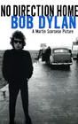 No Direction Home: Bob Dylan