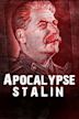 Apocalypse: Stalin