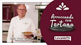 Arroceando con Tartana - Rafa Vidal del Restaurante Levante