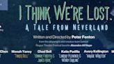 Playwright Peter Fenton Returns To Rogue Theater Festival With I THINK WE'RE LOST