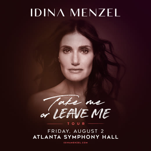 Idina Menzel: Take Me or Leave Me Tour in Atlanta at Atlanta Symphony Hall 2024