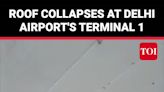 Watch: Roof Collapse in Delhi Airport’s Terminal-1 Damages Several Vehicles, Injures Many | News - Times of India Videos