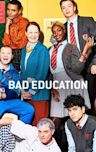 Bad Education