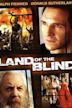 Land of the Blind