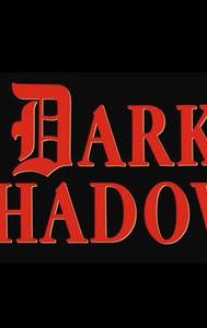 Dark Shadows