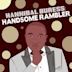 Hannibal Buress: Handsome Rambler