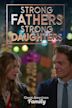 Strong Fathers, Strong Daughters