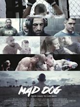 Mad Dog - From Chaos to Comeback