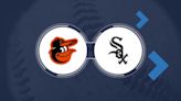 Orioles vs. White Sox TV Channel and Live Stream Info for May 25