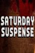 Saturday Suspense