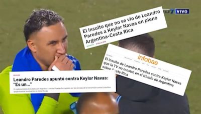 Así reaccionaron los medios tras el insulto de Paredes a Keylor Navas