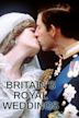 Britain's Royal Weddings