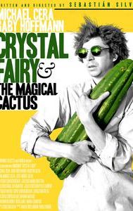 Crystal Fairy & the Magical Cactus