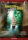 Amazon Trek: In Search of Vanishing Secrets