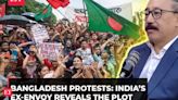 Bangladesh protests: India’s ex-Envoy reveals the plot, 'Students' demonstration infiltrated by…'