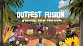 Outfest Fusion Announces Full Film Festival Lineup