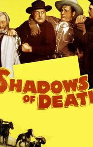 Shadows of Death