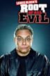 Lewis Black's Root of All Evil