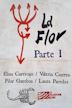 La Flor: Primera Parte