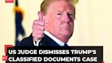 Trump classified documents case dismissed; US Judge rules Jack Smith's appointment unconstitutional