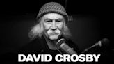 Este es el enorme legado que deja el mítico David Crosby, quien murió a los 81