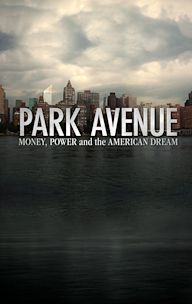 Park Avenue: Money, Power and the American Dream