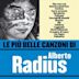 Piu' Belle Canzoni di Alberto Radius