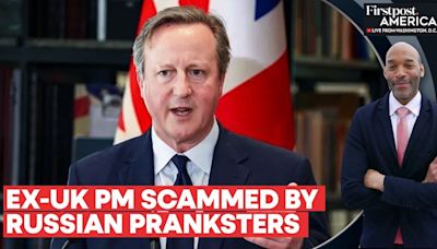 Ex-UK PM David Cameron Falls for Russian Scam, Spills Ukraine's Secrets