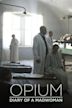 Opium: Tagebuch einer Verrückten