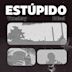 EsTúpido